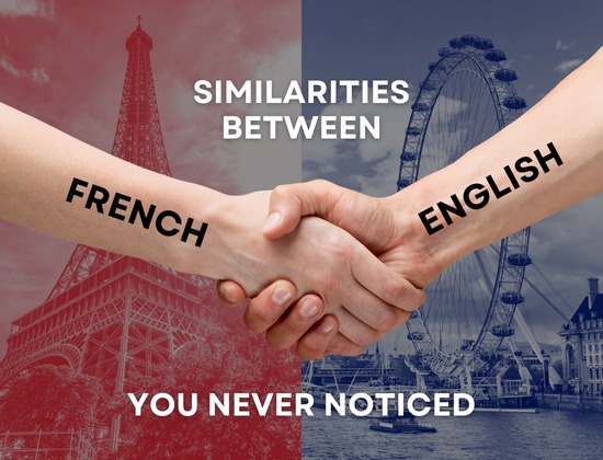 Similarities Between French and English You Never Noticed