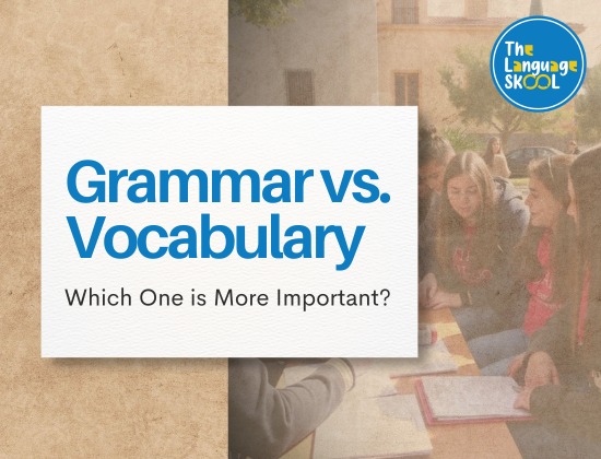 Grammar vs. Vocabulary – Which One is More Important?